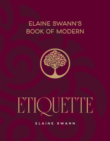 Elaine Swann's Book of Modern Etiquette by Elaine Swann, 9781962447287