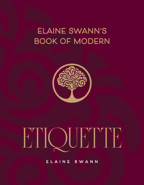 Elaine Swann's Book of Modern Etiquette by Elaine Swann, 9781962447287
