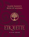 Elaine Swann's Book of Modern Etiquette by Elaine Swann, 9781962447287