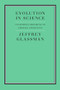 Evolution in Science (California Dreaming to America Awakening) by Jeffrey A. Glassman, 9781641774420
