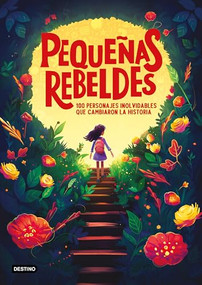 Pequeñas rebeldes / Little Rebel Girls (Spanish Edition) by Estudio PE S.A.C., 9786073915601