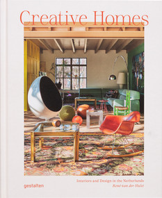 Creative Homes (Interiors and Design in the Netherlands) by Gestalten, René van der Hulst, 9783967041743