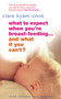 What to Expect When You're Breast-feeding . . . And What If You Can't? by Clare Byam-Cook, 9780091906962