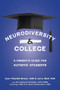 Neurodiversity and College (A Parent's Guide for Autistic Students) - 9781963367188 by Jane Thierfeld Brown, Lorraine Wolf, 9781963367188