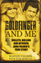 Goldfinger and Me (Bullets, Bullion and Betrayal: John Palmer's True Story) by Marnie Palmer, Tom Morgan, 9780750987622