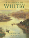 A History of Whitby by Andrew White, 9780750989879