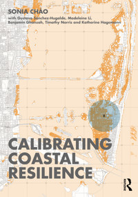 Calibrating Coastal Resilience by Sonia R Cháo, 9781032404035