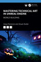 Mastering Technical Art in Unreal Engine (World Building) by Greg Penninck, Stuart Butler, 9781032649733