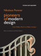 Pioneers of Modern Design by Nikolaus Pevsner, Richard Weston, 9780956494269
