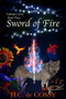 Sword of Fire - 9780988951532 by H.C. de Cossy, 9780988951532
