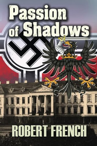 Passion of Shadows by Robert French, 9780995267107