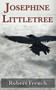 Josephine Littletree by Robert French, 9780995267169