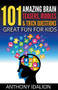 101 Amazing Brain Teasers, Riddles and Trick Questions: Great Fun for Kids by Anthony Idalion, 9781386090564