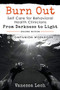 Burn Out: Self Care for Behavioral Health Clinicians "From Darkness To Light" COMPANION WORKBOOK by Vanessa Lech, 9781386186939