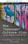 The "Unknown" Culture Club by Adoption Truth & Transparency  Network, 9781386513155