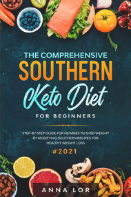 Keto Diet for Beginners by Anna Lor, 9781386566724