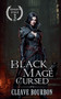 Black Mage: Cursed by Cleave Bourbon, 9781386809265