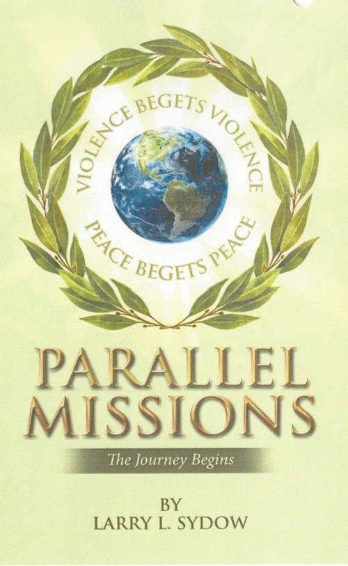 Parallel Missions-The Journey Begins by Larry Sydow, 9781393018353