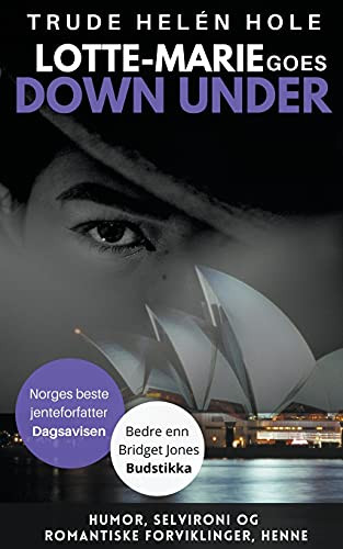 Lotte-Marie goes Down Under (Norwegian Edition) by Trude Helén Hole, 9781393050490