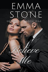 Believe Me - 9781393078869 by Emma Stone, 9781393078869