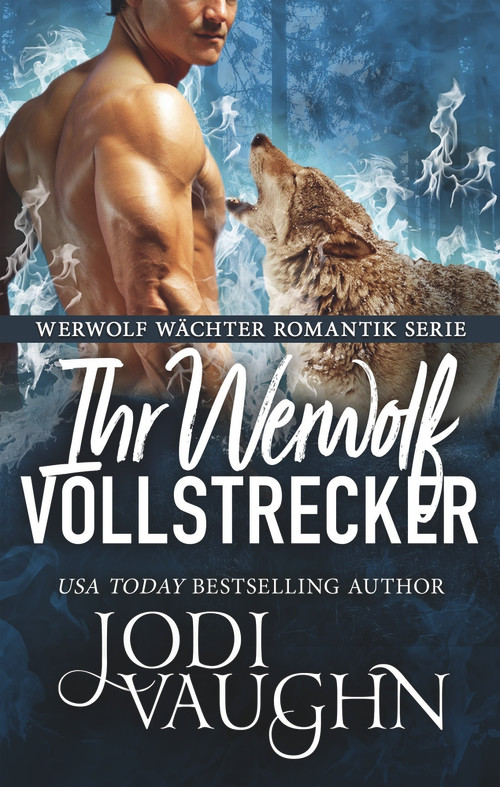 Ihr Werwolf Vollstrecker (German Edition) by Jodi Vaughn, 9781393082255