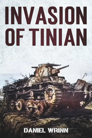 Invasion of Tinian by Daniel Wrinn, 9781393092025