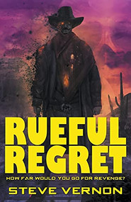Rueful Regret by Steve Vernon, 9781393099994