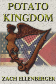 Potato Kingdom by Zach Ellenberger, 9781393152552