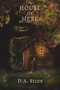 The House of Here by D.A. Riles, 9781393164326