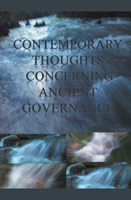 Contemporary Thoughts Concerning Ancient Governance by James Greene, 9781393172581