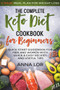 Keto Diet Cookbook for Beginners by Anna Lor, 9781393183228