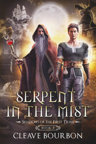 Serpent in the Mist by Cleave Bourbon, 9781393203100