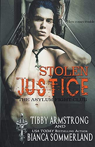 Stolen Justice by Bianca Sommerland, Tibby Armstrong, 9781393234418