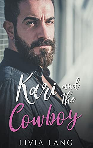 Kari and the Cowboy by Livia Lang, 9781393246657