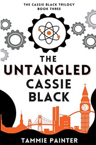 The Untangled Cassie Black by Tammie Painter, 9781393249146