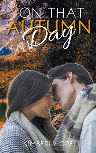 On That Autumn Day by Kimberly Grell, 9781393258469
