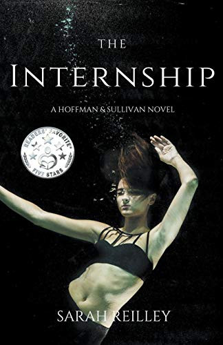 The Internship by Sarah Reilley, 9781393317043