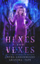 Hexes and Vexes by Laura Greenwood, Arizona Tape, 9781393317418