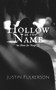 Hollow Be Thy Name by Justin Fulkerson, 9781393335931