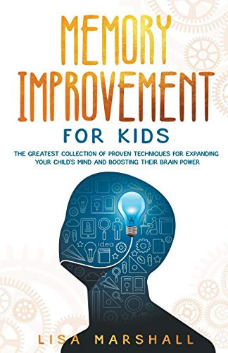 Memory Improvement For Kids by Lisa Marshall, 9781393394464