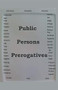 Public Persons Prerogatives by James Greene, 9781393426653