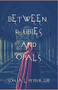 Between Rubies and Opals by Sonja L Myburgh, 9781393427667