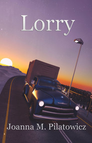Lorry by Joanna M. Pilatowicz, 9781393435365