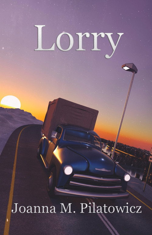 Lorry by Joanna M. Pilatowicz, 9781393435365