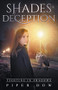 Shades of Deception by Piper Dow, 9781393438915