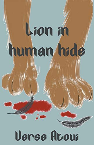 Lion In Human Hide by Verse Atoui, 9781393512929