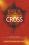 Jesus Speaks From the Cross by Christopher Bryant, 9781393515968