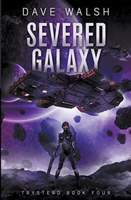 Severed Galaxy by Dave Walsh, 9781393518723
