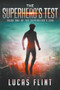 The Superhero's Test by Lucas Flint, 9781393537779