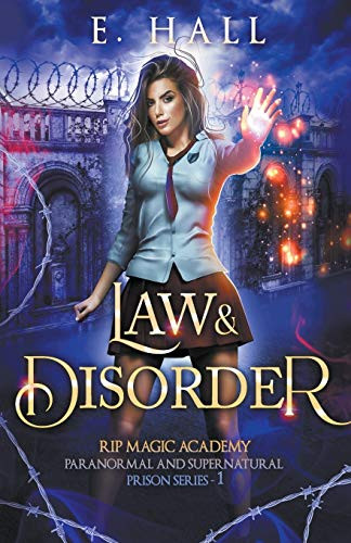 Law and Disorder - 9781393591658 by E. Hall, 9781393591658